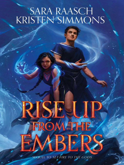Title details for Rise Up from the Embers by Sara Raasch - Available